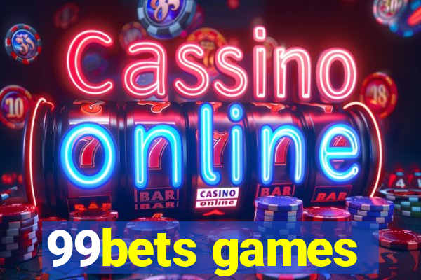 99bets games